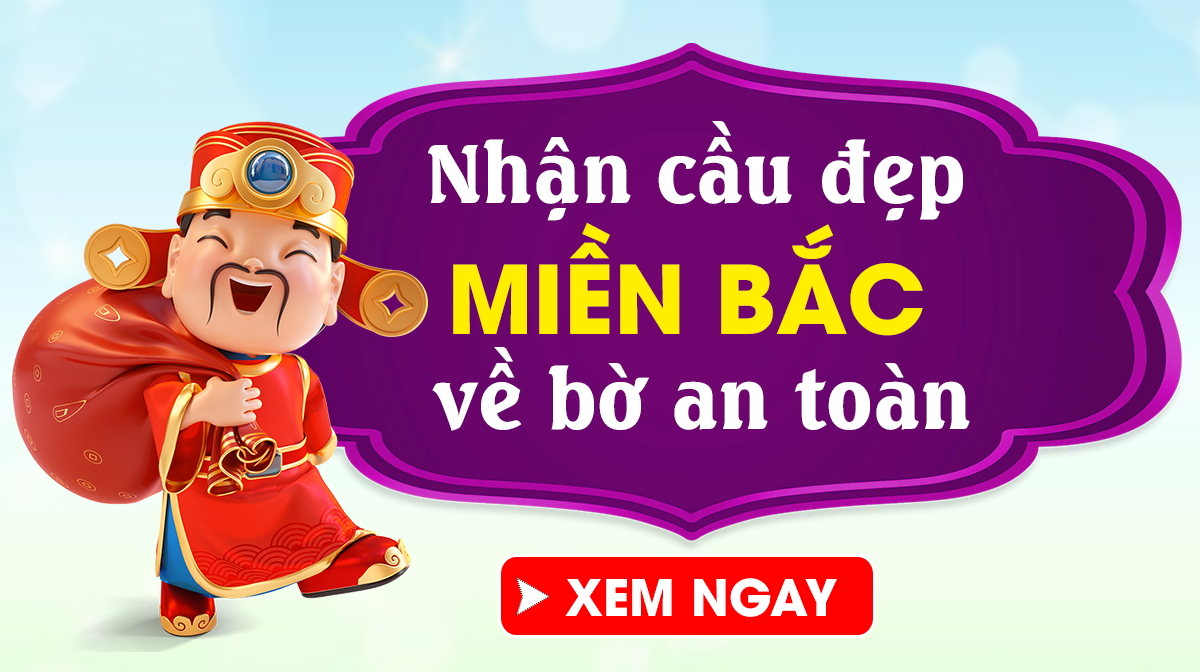 Dự Đoán XSMB 13/5 - Soi Cầu XSMB 13/5/2025 Thứ 3 Chính Xác Nhất